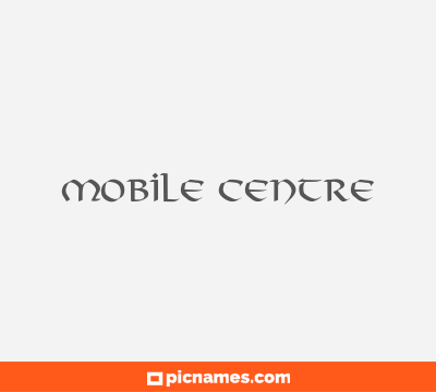 Mobile Centre